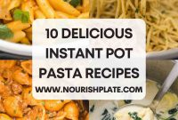 10 Flavorful Instant Pot Pasta Recipes for Quick Dinners