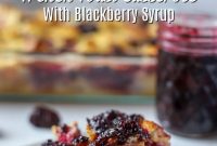 Blackberry Syrup Baked French Toast Casserole Recipe