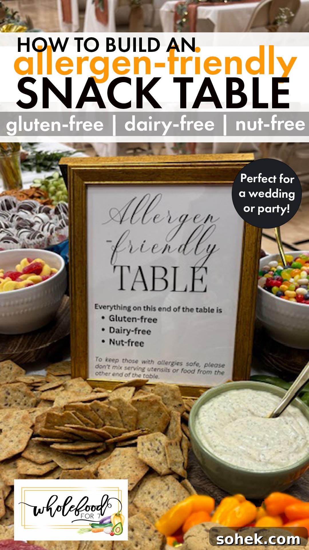 Allergen-Friendly Snack Table Ideas for Weddings and Parties 2 Allergen-friendly Snack Table - Gluten-free, dairy-free, nut-free spread perfect for a wedding or your next party!